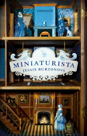 Miniaturista - Jessie Burtonová