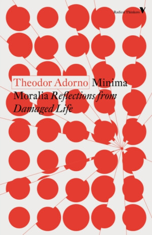 Minima Moralia - Theodor Adorno
