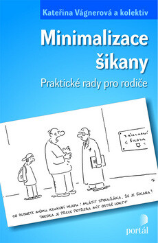 Minimalizace šikany - Kateřina Vágnerová