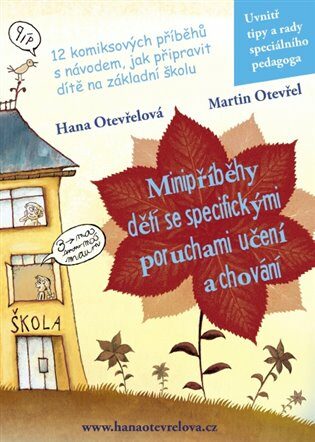Minipříběhy dětí se specifickými poruchami učení a chování - Hana Otevřelová,Martin Otevřel