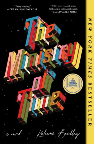 The Ministry of Time - Kaliane Bradley