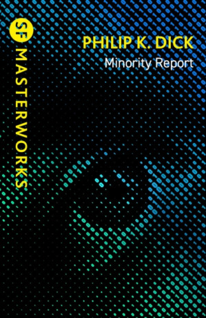 Minority Report - Philip K. Dick