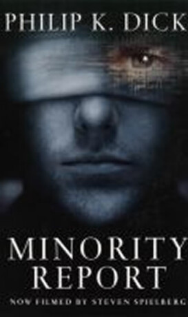 Minority Report (film) - Philip K. Dick