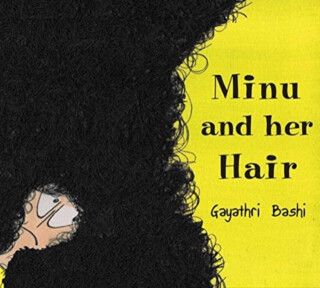 Minu and her Hair - Gayathri Bashi