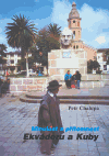 Minulost a přítomnost Ekvádoru a Kuby - PhDr. prof. Petr Chalupa