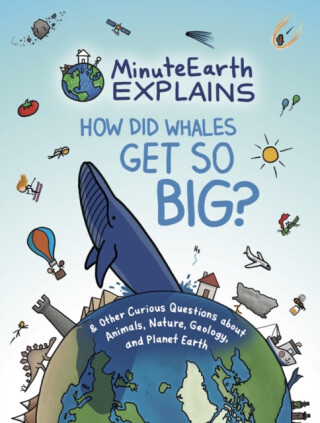 MinuteEarth Explains - MinuteEarth