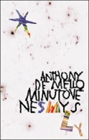 Minutové nesmysly - Anthony De Mello