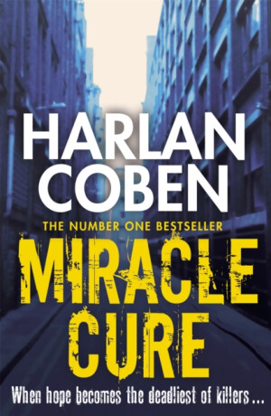 Miracle Cure - Harlan Coben