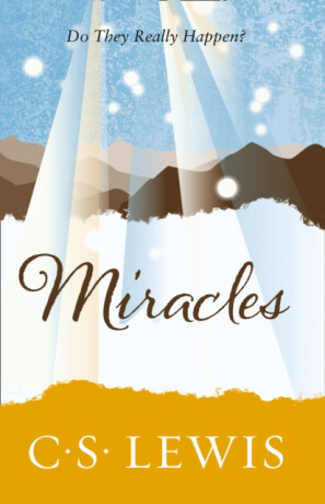 Miracles - C. S. Lewis