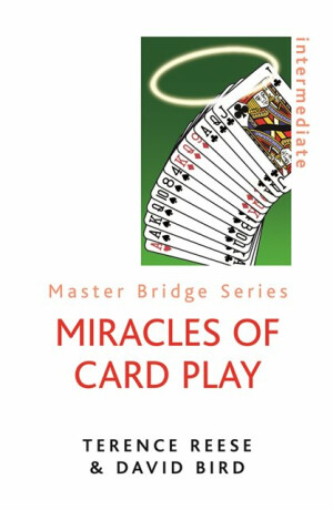 Miracles Of Card Play - David Bird,Terence Reese