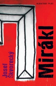 Mirákl - Josef Škvorecký,Michael Špirit