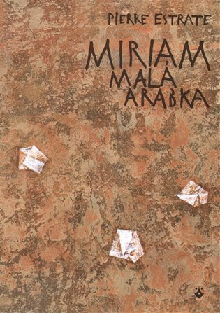 Miriam - malá Arabka - Pére Estrate