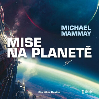 Mise na planetě 1. - Michael Mammay