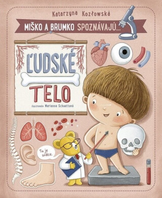 Miško a Brumko spoznávajú: Ľudské telo - Katarzyna Kozlowska