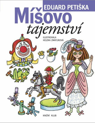 Míšovo tajemství - Helena Zmatlíková,Eduard Petiška