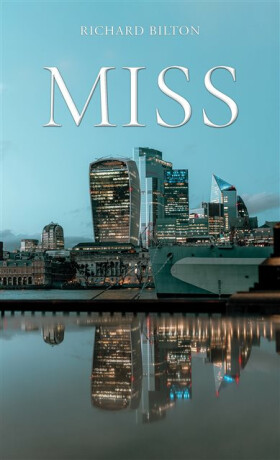 Miss - Richard Bilton