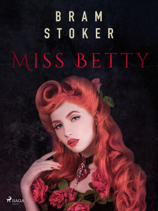 Miss Betty - Bram Stoker