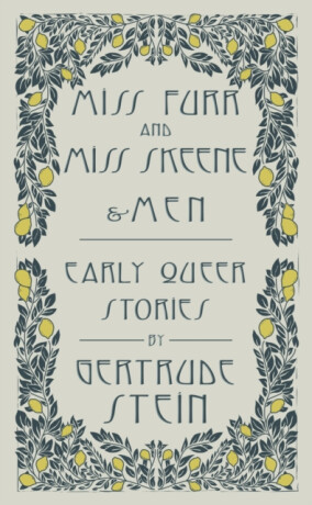 Miss Furr and Miss Skeene and Men - Gertrude Stein