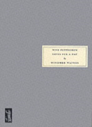 Miss Pettigrew Lives for a Day - Winifred Watson