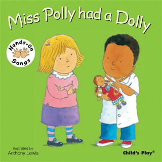 Miss Polly had a Dolly - 