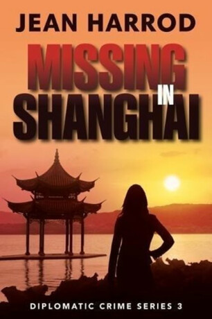 Missing in Shanghai - Jean Harrod