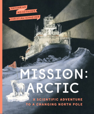 Mission: Arctic - Katharina Weiss-Tuider
