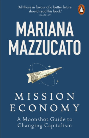 Mission Economy - Mazzucato Mariana