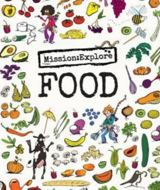 Mission: Explore Food - Geography Collective