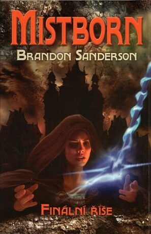 Mistborn 1: Finální říše - Brandon Sanderson