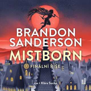 Mistborn I.: Finální říše - Brandon Sanderson