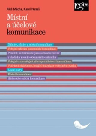 Místní a účelové komunikace - Karel Huneš,Aleš Mácha,kolektiv autorů