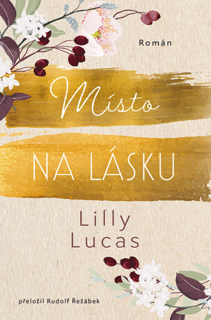 Místo na lásku - Lilly Lucas