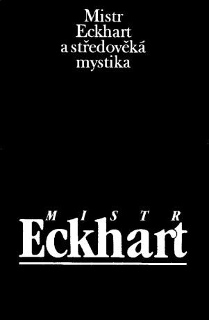 Mistr Eckhart a středověká mystika - Jan Sokol