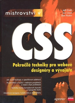 Mistrovství v CSS - Jeff Croft,Dan Rubin,Ian Lloyd