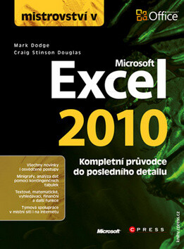 Mistrovství v Microsoft Excel 2010 - Mark Dodge,Craig Stinson Douglas