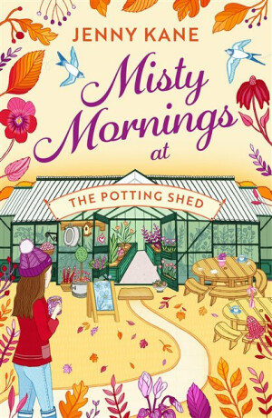 Misty Mornings at The Potting Shed - Jenny Kane