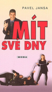 Mít své dny - Pavel Jansa