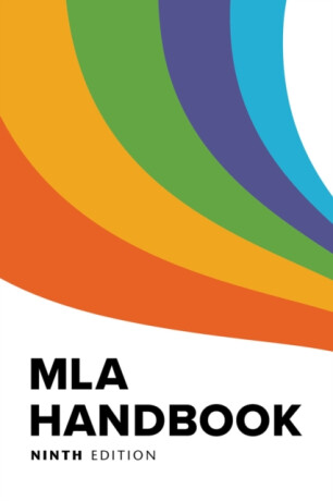 MLA Handbook - The Modern Language Association of America