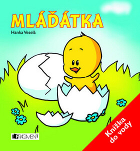 Mláďátka - Hanka Veselá