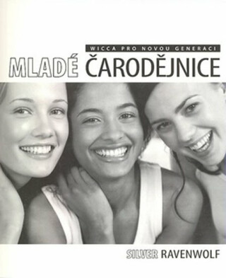 Mladé čarodějnice - Silver RavenWolf
