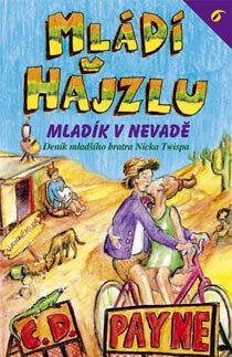 Mládí v hajzlu 6 - Mladík v Nevadě - C.D. Payne