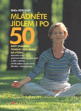 Mládněte jídlem i po 50 - Petr Fořt