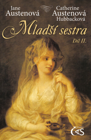 Mladší sestra - díl II. - Jane Austenová,Catherine Austenová- Hubbacková