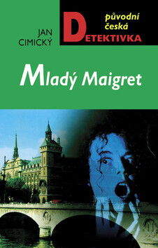 Mladý Maigret - Jan Cimický