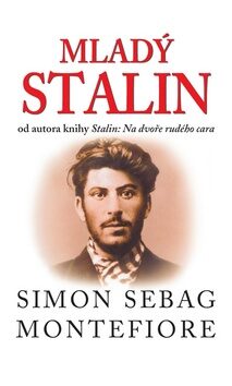 Mladý Stalin - Simon Sebag Montefiore
