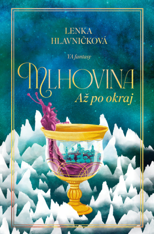 Mlhovina: Až po okraj - Lenka Hlavničková