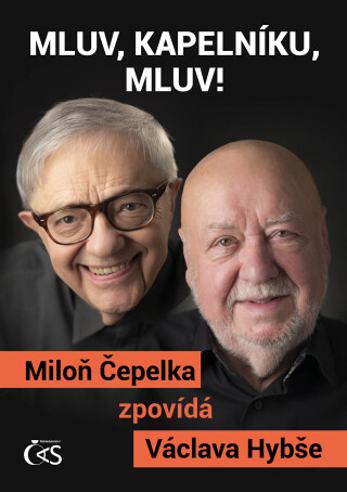 Mluv, kapelníku, mluv! - Miloň Čepelka,Václav Hybš