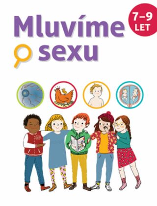 Mluvíme o sexu 7-9 let - Christiane Verdouxová,Jean Cohen,Jacqueline Kahn-Nathanová,Marie Leghima
