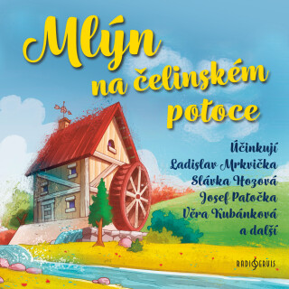 Mlýn na čelinském potoce - Jiří Kafka