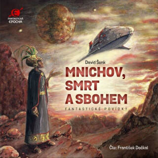 Mnichov, Smrt a Sbohem - David Šenk
